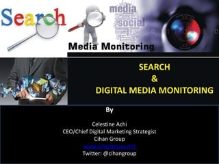 By
Celestine Achi
CEO/Chief Digital Marketing Strategist
Cihan Group
www.cihangroup.net
Twitter: @cihangroup

 