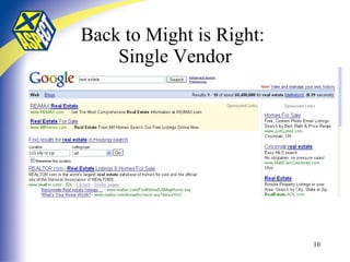 Back to Might is Right:  Single Vendor 