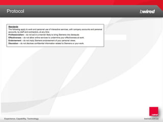 Protocol
  Structure and History




Experience. Capability. Technology   bwired.com.au
 
