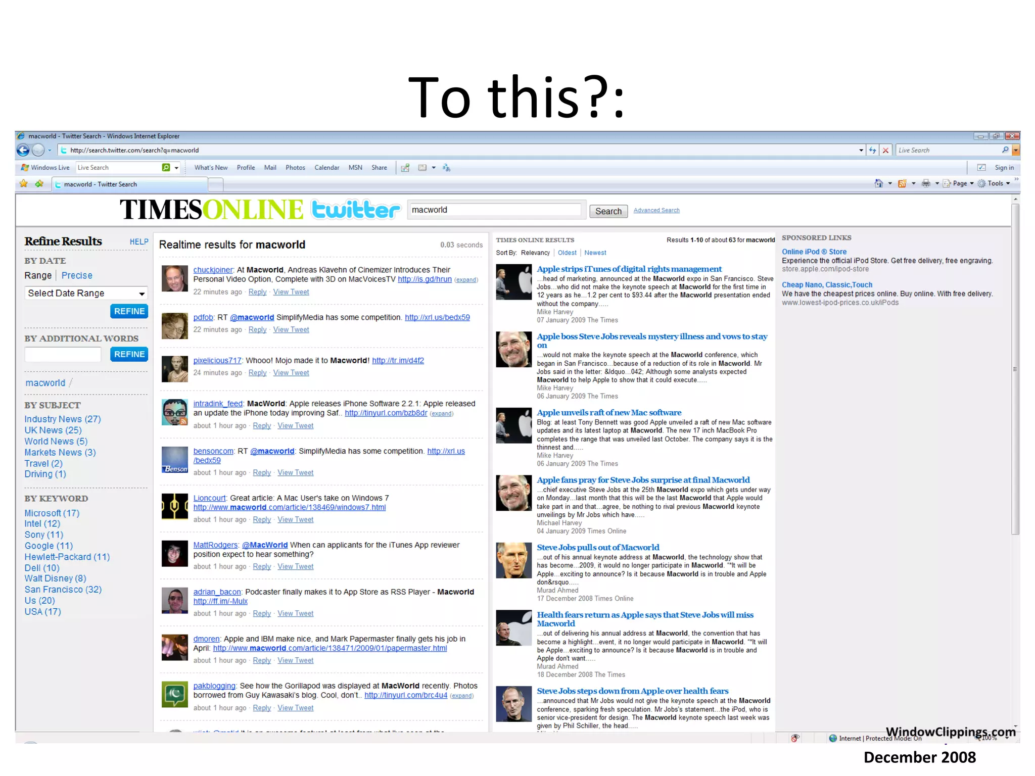 To this?:




                       19
             Simon Baptist
            December 2008
 