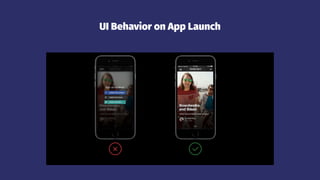 UI Behavior on App Launch
 
