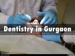 Search best dentist in gurgaon india