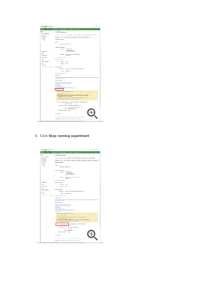 6. Click Stop
 running
 experiment.

 