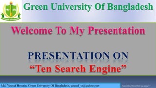 Saturday, November 29, 2014 
1 
Md. Yousuf Hossain, Green University Of Bangladesh, yousuf_te@yahoo.com  