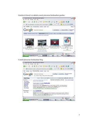5
Gambar di bawah ini adalah contoh pencarian berdasarkan gambar.
Contoh pencarian berdasarkan blog
 