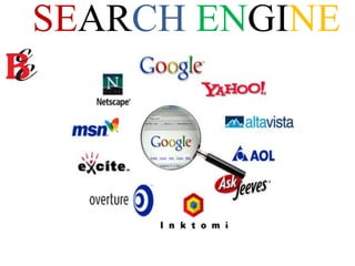 SEARCH ENGINE
 