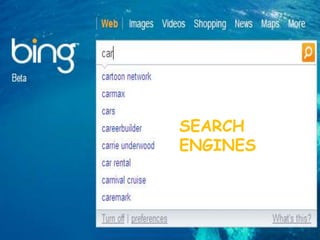 SEARCH
ENGINES
 