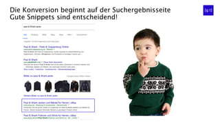 Die Konversion beginnt auf der Suchergebnisseite
Gute Snippets sind entscheidend!
 