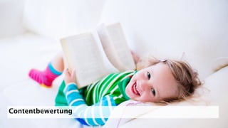 Contentbewertung
 