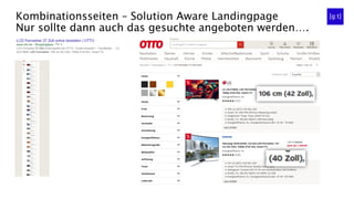 Kombinationsseiten – Solution Aware Landingpage
Nur sollte dann auch das gesuchte angeboten werden….
 