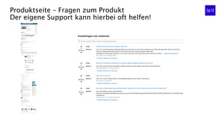 Produktseite – Fragen zum Produkt
Der eigene Support kann hierbei oft helfen!
 