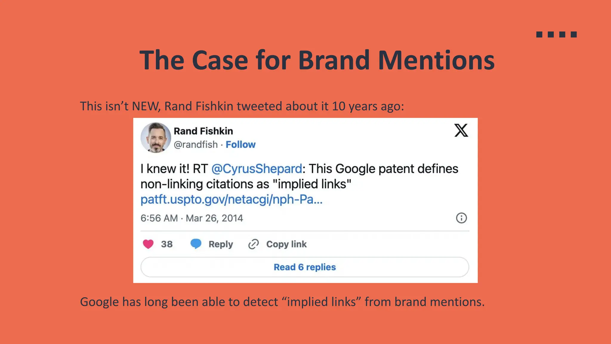 The Case for Brand Mentions
This isn’t NEW, Rand Fishkin tweeted about it 10 years ago:
Google has long been able to detect “implied links” from brand mentions.
 