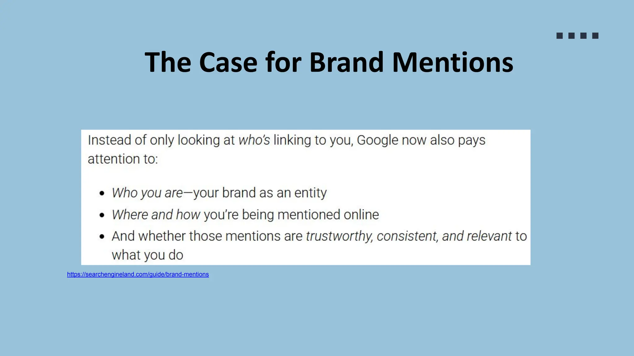 The Case for Brand Mentions
https://searchengineland.com/guide/brand-mentions
 