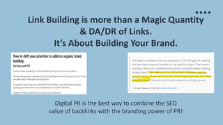 Link Building is more than a Magic Quantity
& DA/DR of Links.
It’s About Building Your Brand.
Digital PR is the best way to combine the SEO
value of backlinks with the branding power of PR!
 