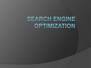 Search EnGINE OPTIMIZATION 