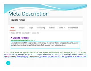 Meta 
Descrip0on 
44 
 