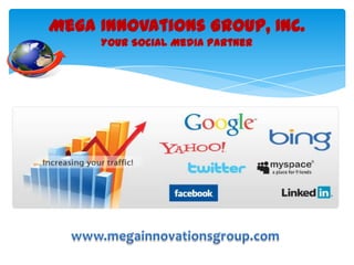 Mega Innovations Group, Inc.
     Your Social Media Partner
 