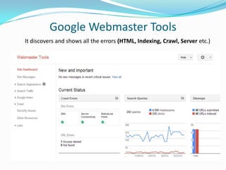 Google Webmaster Tools
It discovers and shows all the errors (HTML, Indexing, Crawl, Server etc.)

 