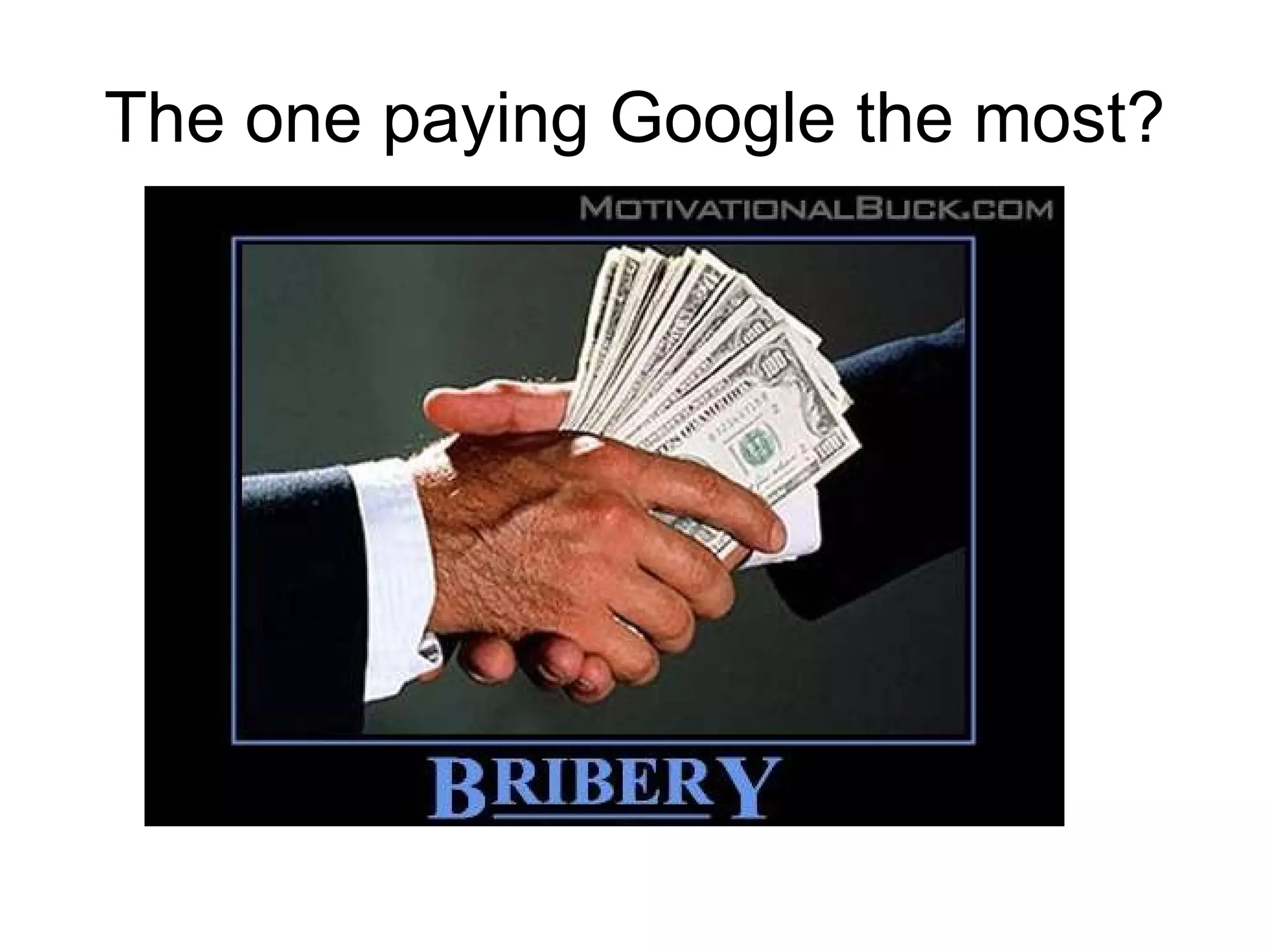 The one paying Google the most? 