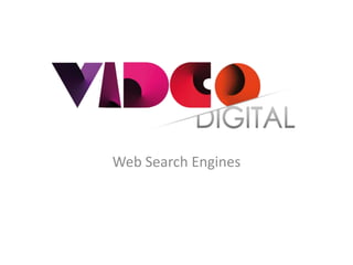 Web Search Engines
 
