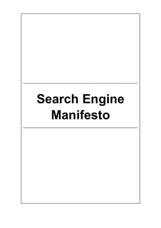 Search Engine
Manifesto
 