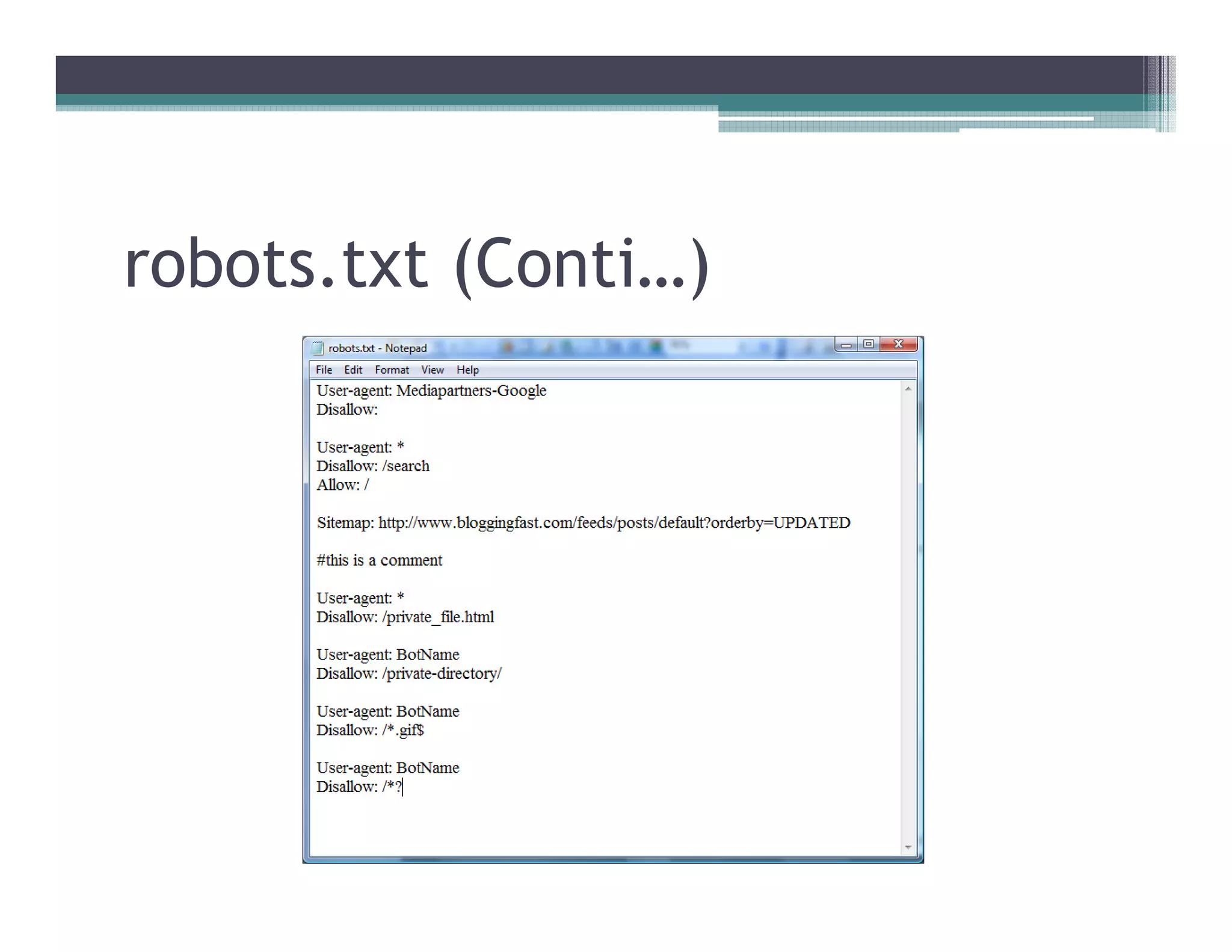 robots.txt (Conti…)
 