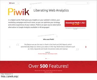 Friday, February 22, 13

http://piwik.org/
 