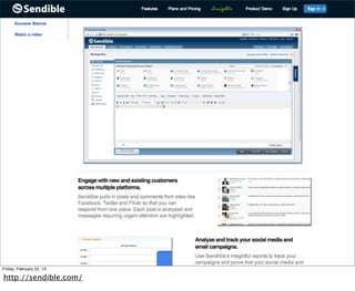 Friday, February 22, 13

http://sendible.com/
 