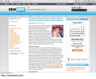 Friday, February 22, 13

http://raventools.com
 