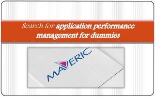 Search for application performance
management for dummies
 