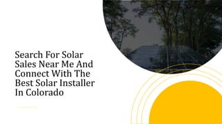 Search For Solar
Sales Near Me And
Connect With The
Best Solar Installer
In Colorado
 