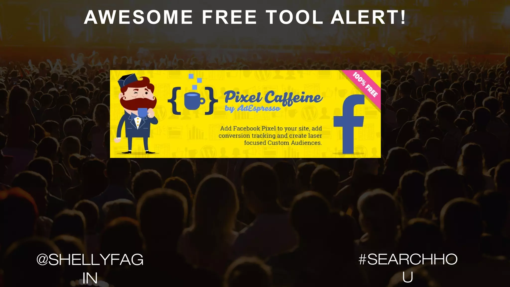 AWESOME FREE TOOL ALERT!
#SEARCHHO
U
@SHELLYFAG
IN
 