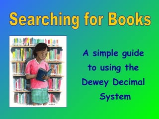 [object Object],[object Object],[object Object],[object Object],Searching for Books 