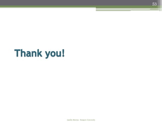 53




Amélie Marian - Rutgers University
 