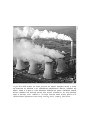 I S TO C K




As fossil fuels’ supply dwindles and becomes more costly and polluting, renewed attention is on nuclear,
an...