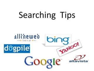 Searching Tips
 