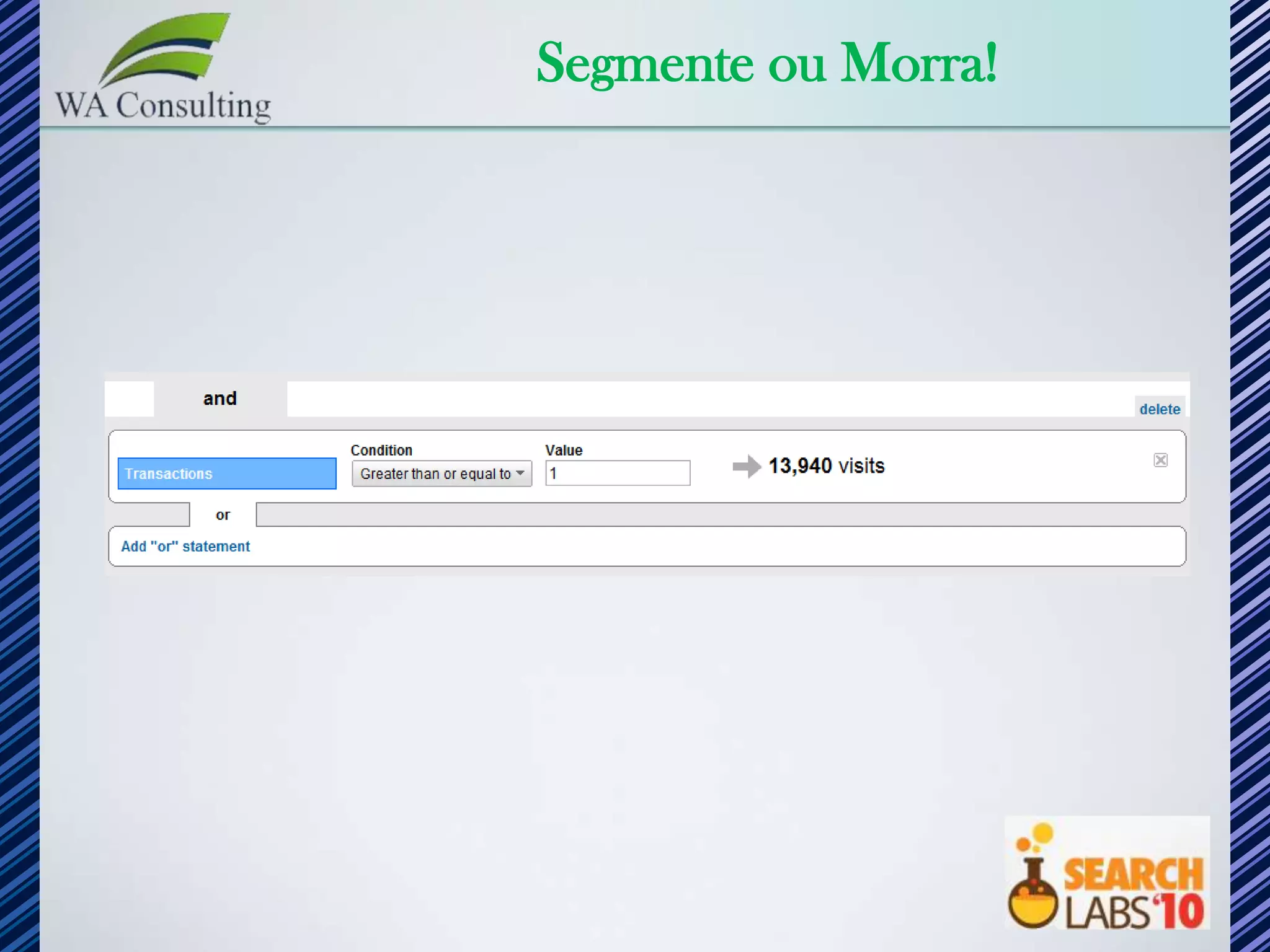 Segmente ou Morra!
 