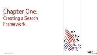 Copyright © 2021ADP, Inc.
Chapter One:
Creating a Search
Framework
 