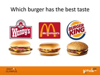 Which burger has the best taste
 