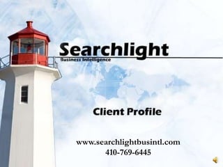 www.searchlightbusintl.com 410-769-6445 