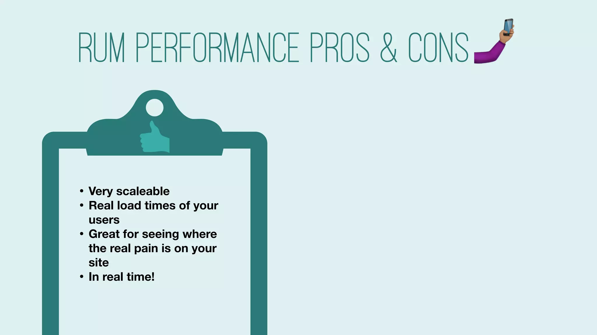 #searchlove @goutaste
• Very scaleable
• Real load times of your
users
• Great for seeing where
the real pain is on your
site
• In real time!
• What Google looks at.
RUM Performance pros & cons"
 