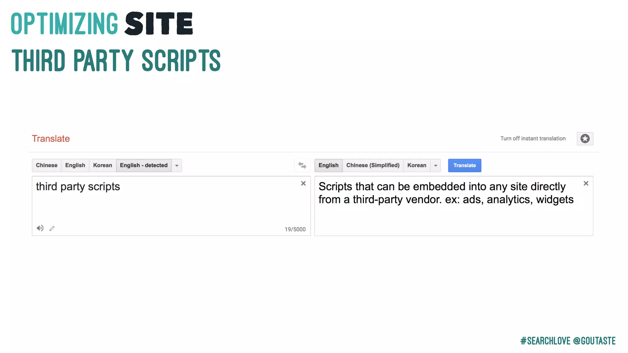 #Searchlove @goutaste
OPTIMIzINGSITE
Third Party SCRIPTS
 