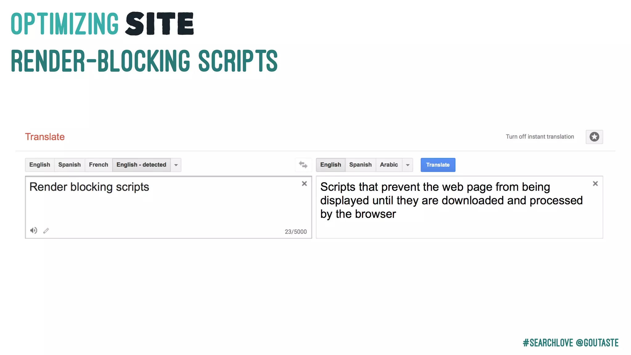 #Searchlove @goutaste
OPTIMIzINGSITE
RENDER-BLOCKING SCRIPTS
 