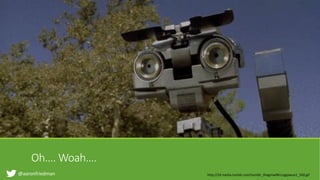 @aaronfriedman
Oh…. Woah….
http://4.bp.blogspot.com/-8qa23jbLLGM/U4XVw_lFXnI/AAAAAAAAJ_U/5z_kKjaoV8g/s1600/or7.jpg
Look for Better
image
http://24.media.tumblr.com/tumblr_lfxagmwRKs1qgipwuo1_500.gif
 