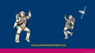 © THE COLORING IN DEPARTMENT 2019 @ColoringIn
THECOLORINGINDEPARTMENT.COM
 