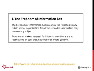 https://www.gov.uk/make-a-freedom-of-information-request
@staceycav

 
