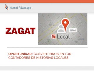 OPORTUNIDAD: CONVERTIRNOS EN LOS
CONTADORES DE HISTORIAS LOCALES
 