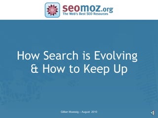 How Search is Evolving  & How to Keep Up 