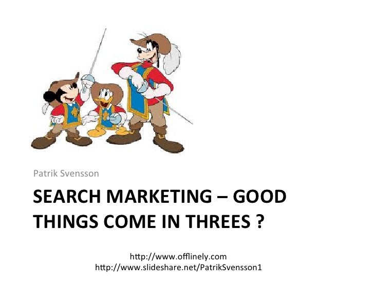 search marketing good things come in threes
