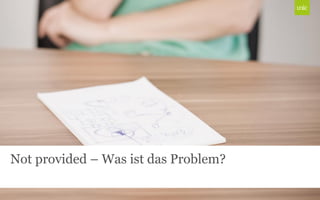 Not provided – Was ist das Problem?

 